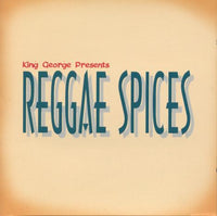 King George Presents: Reggae Spices