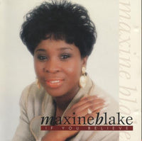 Maxine Blake: If You Believe