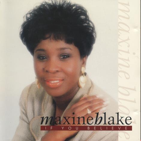 Maxine Blake: If You Believe