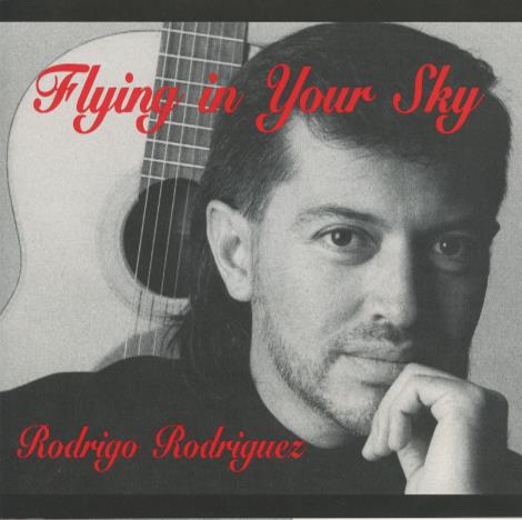 Rodrigo Rodriguez: Flying in Your Sky