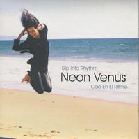 Neon Venus: Slip Into Rhythm: Cae En El Ritmo