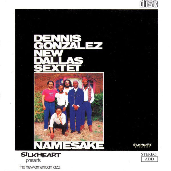 Dennis Gonzalez New Dallas Sextet: Namesake