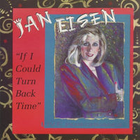 Jan Eisen: If I Could Turn Back Time