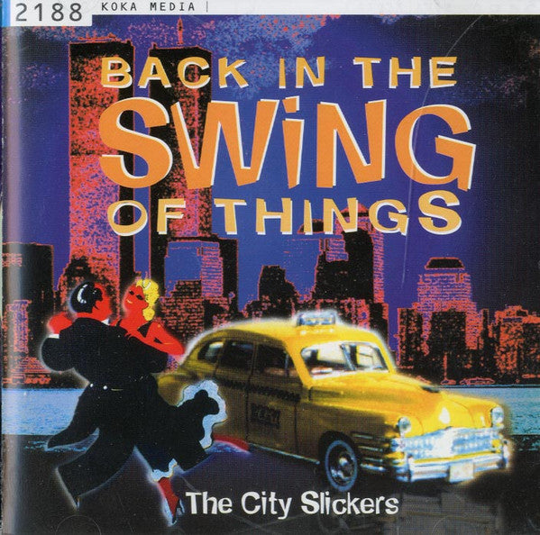 The City Slickers: Back In The Swing Of Things