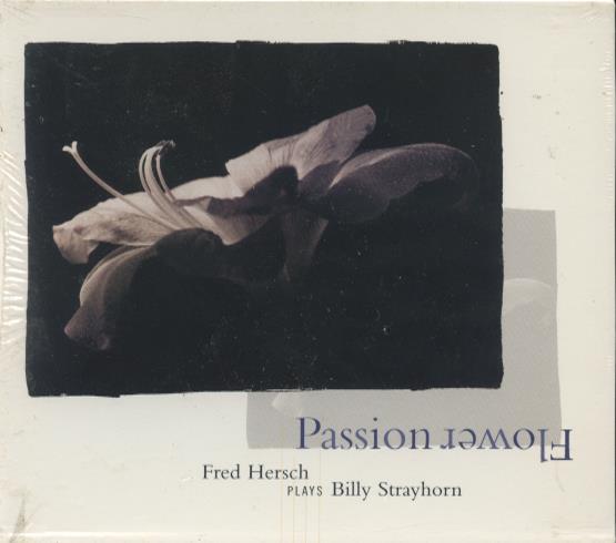 Fred Hersch: Plays Billy Strayhorn: Passion Flower