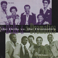 The Dells & Dramatics: The Dells Vs. The Dramatics