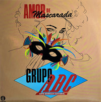 Grupo ABC: Amor De Mascarada