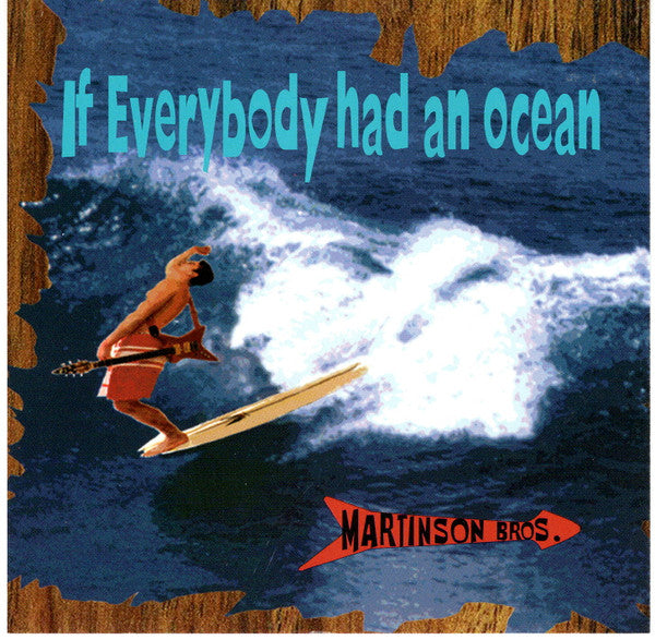 Martinson Bros.: If Everybody Had An Ocean w/ Front Artwork