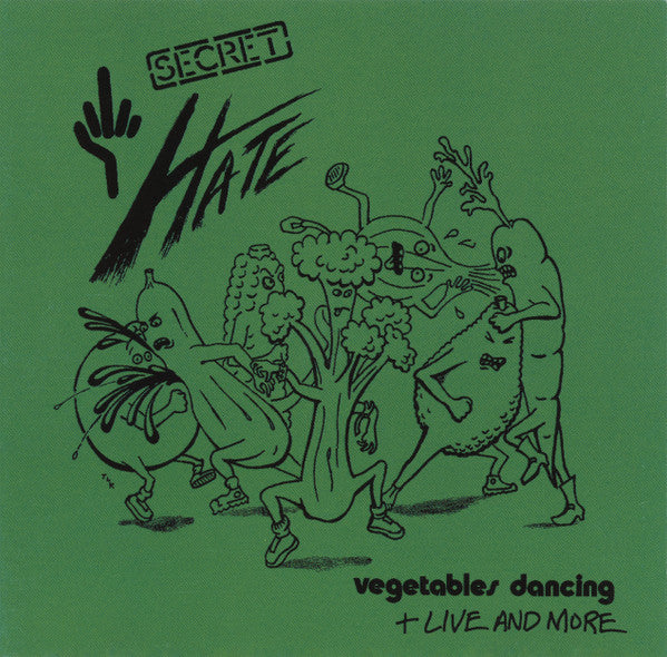 Secret Hate: Vegetables Dancing + Live And More w/ Mini Catalog