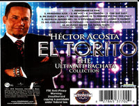 Hector Acosta El Torito: The Ultimate Bachata Collection