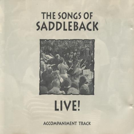 The Songs Of Saddleback: Live! Accompaniment Track