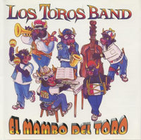 Los Toros Band: El Mambo Del Toro