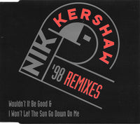 Nik Kershaw: '98 Remixes: Wouldn't It Be Good & I Won't Let The Sun Go Down On Me