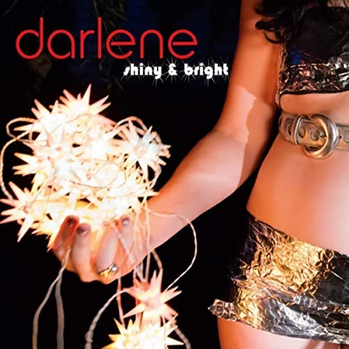 Darlene: Shiny & Bright