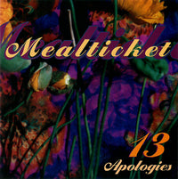 Mealticket: 13 Apologies