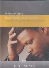 Freedom From Worry & Anxiety: Living A Life Peace Over The Threat Of Disappointment