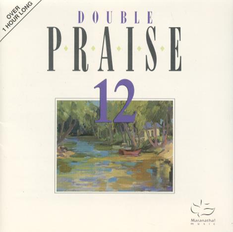 Double Praise 12
