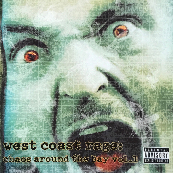 West Coast Rage: Chaos Around The Bay Vol. 1 w/ Front Artwork