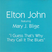 Elton John Featuring Mary J. Blige: I Guess That's Why They Call It The Blues Promo