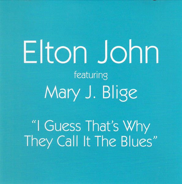 Elton John Featuring Mary J. Blige: I Guess That's Why They Call It The Blues Promo
