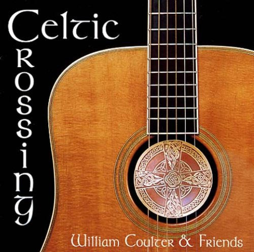 William Coulter & Friends: Celtic Crossing