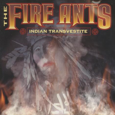 The Fire Ants: Indian Transvestite