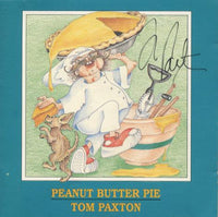 Tom Paxton: Peanut Butter Pie Signed