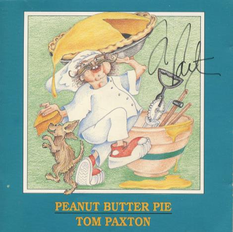 Tom Paxton: Peanut Butter Pie Signed