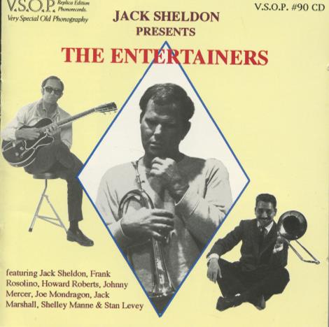 Jack Sheldon: The Entertainers
