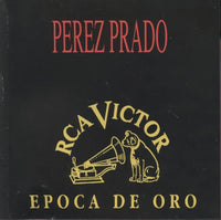 Perez Prado: Epoca De Oro