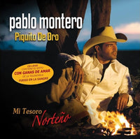 Pablo Montero: Mi Tesoro Norteno: Piquito De Oro 2-Disc Set