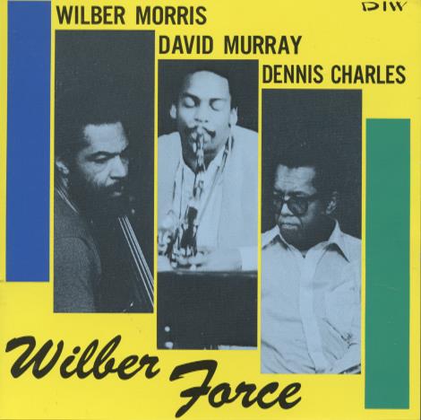 Wilber Morris / David Murray / Denis Charles: Wilber Force Japan