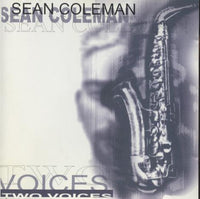 Sean Coleman: Two Voices