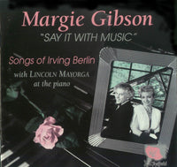 Margie Gibson With Lincoln Mayorga: Say It With Music