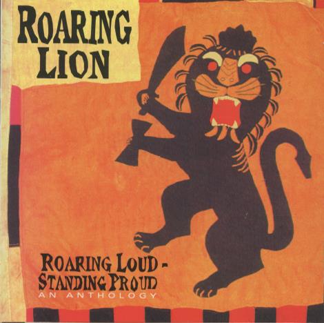 Roaring Lion: Standing Proud: An Anthology