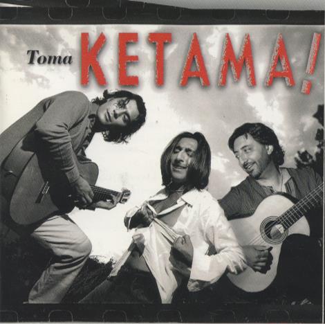 Ketama: Toma Ketama!