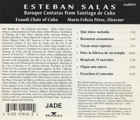 Esteban Salas: Baroque Cantatas From Santiago De Cuba