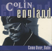 Colin England: Come Over, Baby Promo