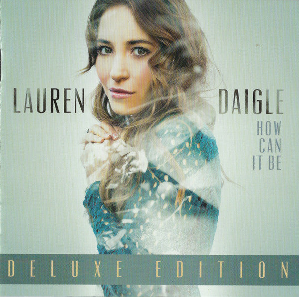 Lauren Daigle: How Can It Be Deluxe