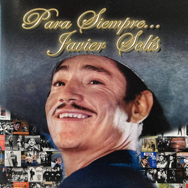 Javier Solis: Para Siempre... Javier Solis
