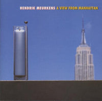 Hendrik Meurkens: A View From Manhattan