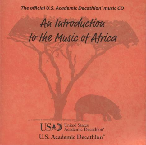 U.S. Academic Decathlon: An Introduction To The Music Of Africa