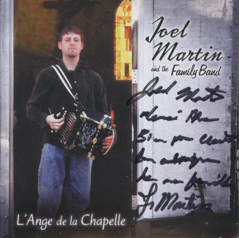 Joel Martin & The Family Band: L'Ange De La Chapelle Signed