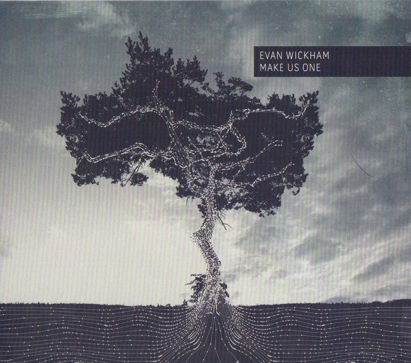 Evan Wickham: Make Us One
