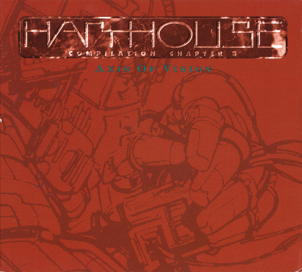 Harthouse Compilation Chapter 3: Axis Of Vision