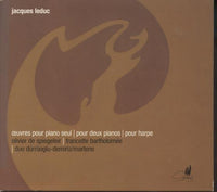 Jacques Leduc: Oeuvres Pour Piano Seul / Pour Deux Pianos / Pour Harpe 2-Disc Set