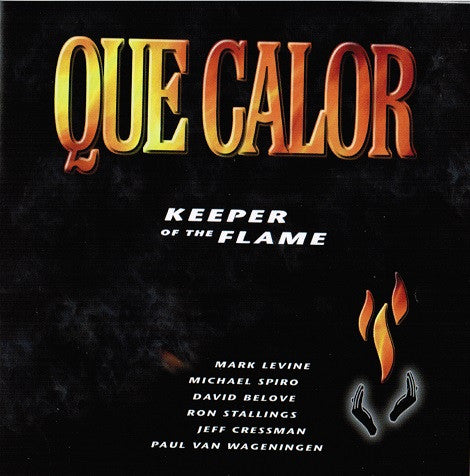 Que Calor: Keeper Of The Flame