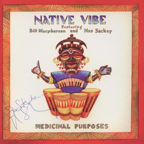 Native Vibe: Medicinal Purposes Signed