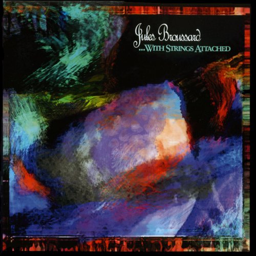 Jules Broussard: With Strings Attached