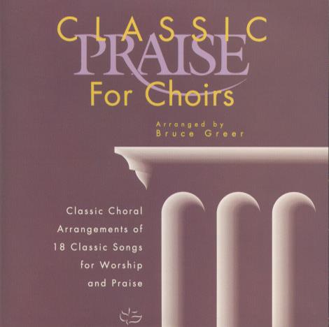 Classic Praise For Choirs